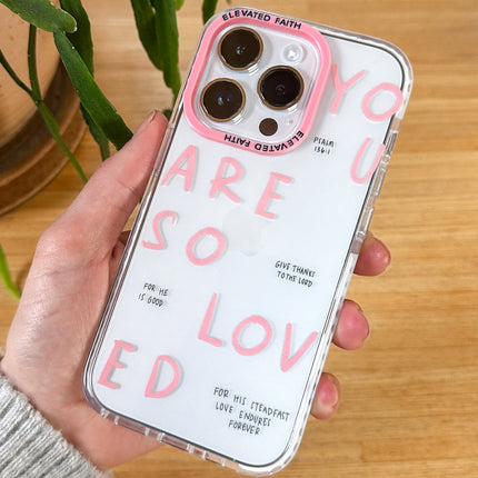 You Are So Loved Phone Case