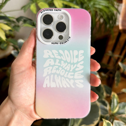Rejoice Always Phone Case