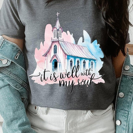 It Is Well With My Soul  Graphic Tee