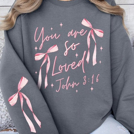 Pink Bow You Are So Loved Graphic Sweatshirt