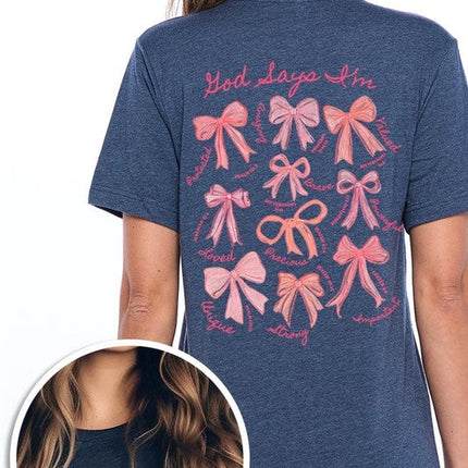 God Says You Are Graphic Tee