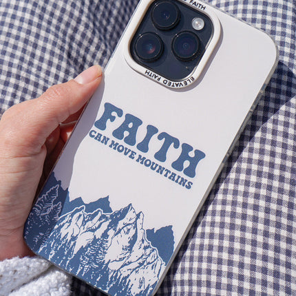 Faith Can Move Mountains Phone Case