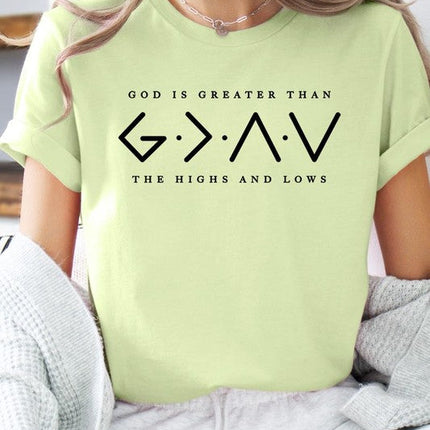 God is Greater Than High And Lows Graphic Tee