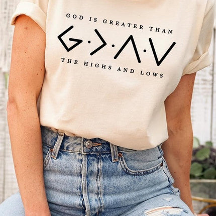 God is Greater Than High And Lows Graphic Tee