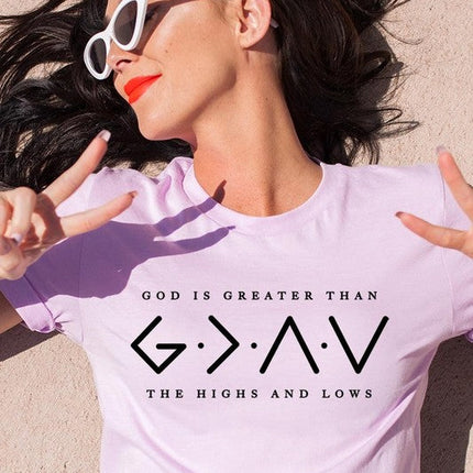 God is Greater Than High And Lows Graphic Tee