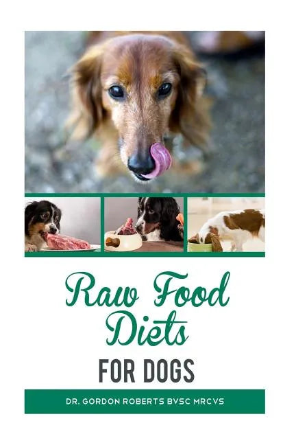 Raw Food Diets for Dogs - Paperback