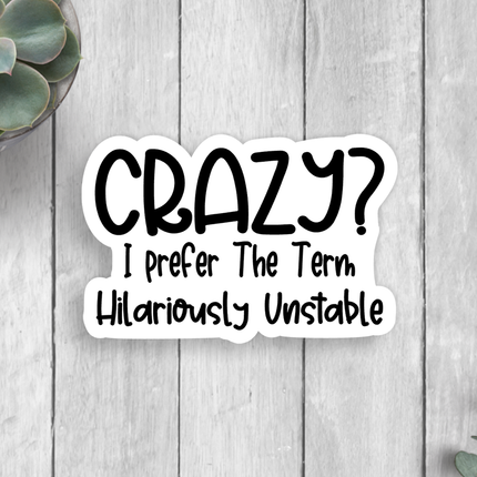 Crazy Vinyl Sticker