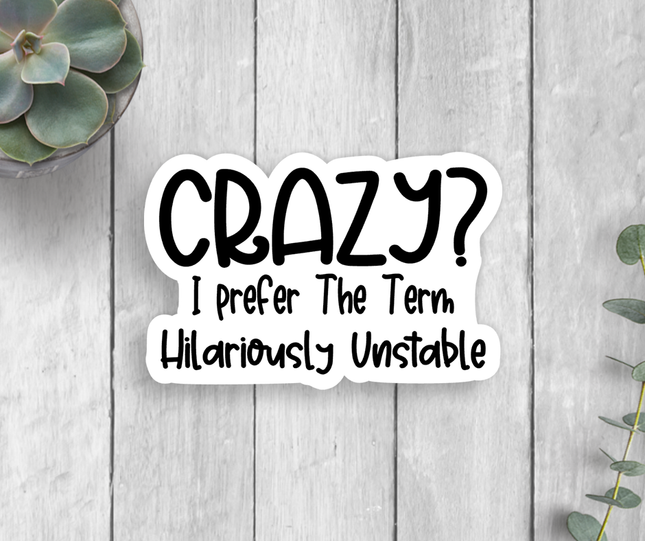 Crazy Vinyl Sticker
