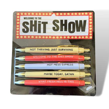 Welcome to The Shit Show Pens
