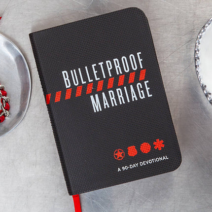 Bulletproof Marriage (Devotional for First Responders)