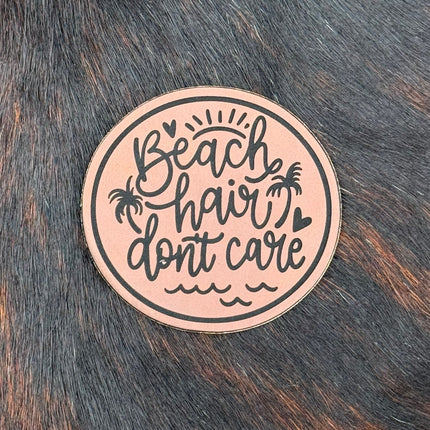 Engraved Beach Hair Don’t Care Patch
