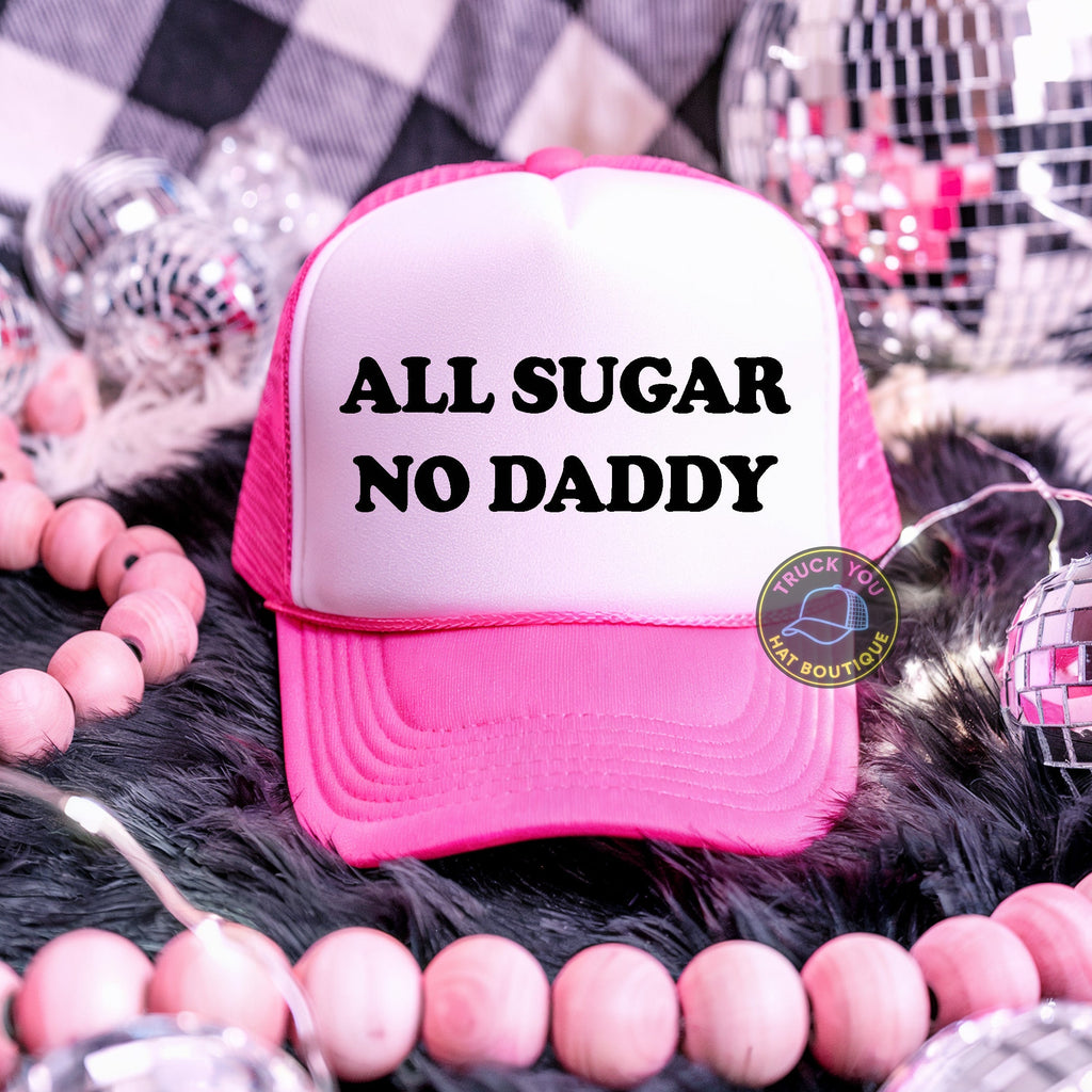 All Sugar No Daddy Adult Otto Foam Trucker Hat