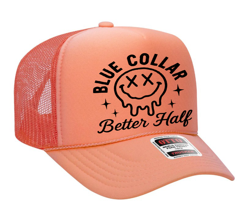 Blue Collar Better Half Adult Otto Foam Trucker Hat