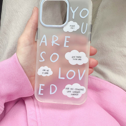 Blue You Are So Loved Frosted Phone Case