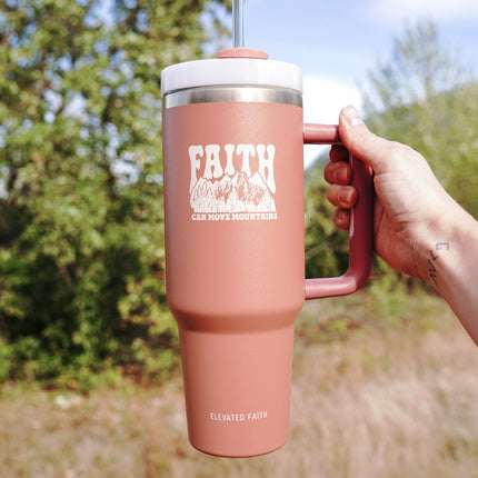 Faith Can Move Mountains 40 oz Tumbler