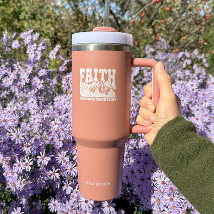 Faith Can Move Mountains 40 oz Tumbler