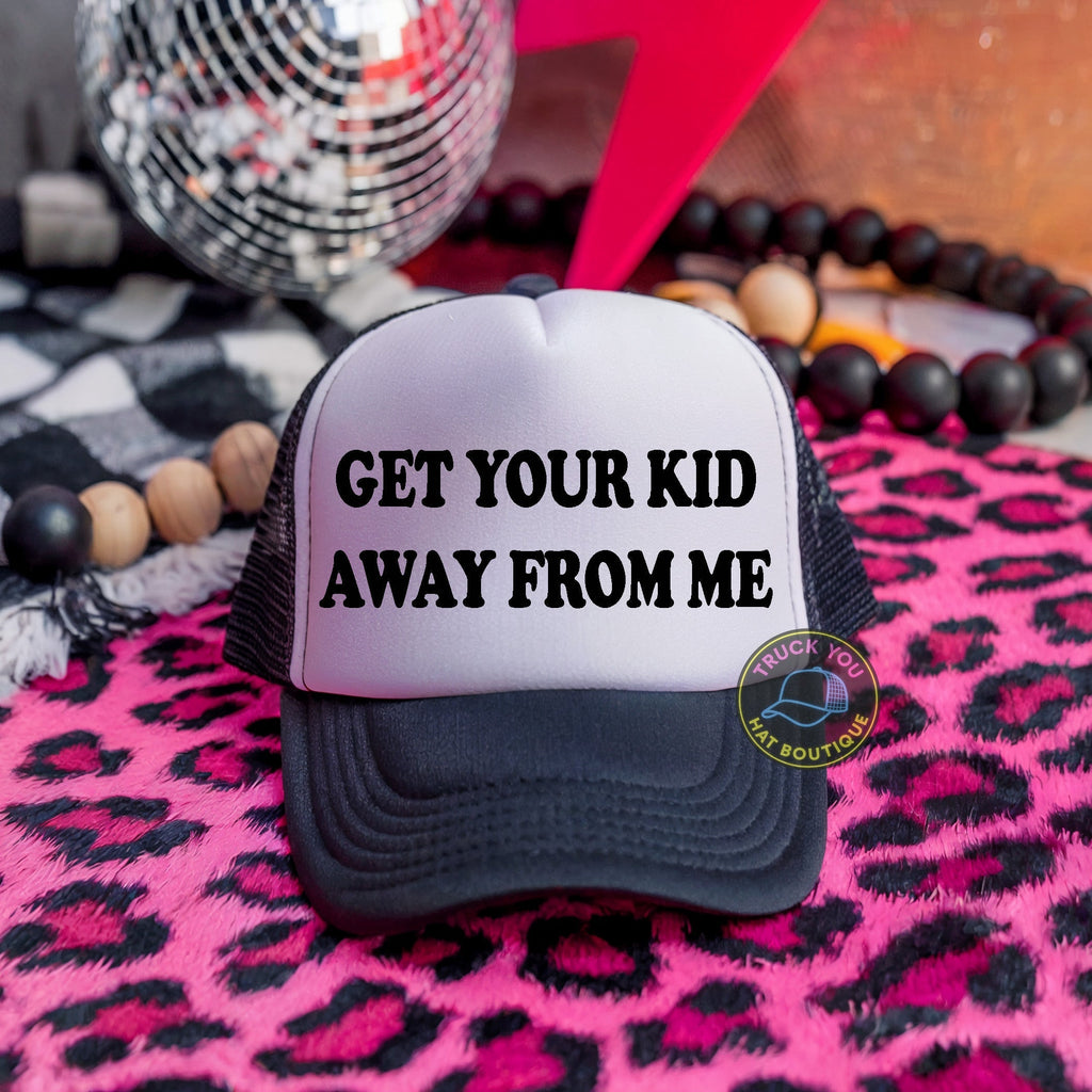 Get Your Kid Away From Me Adult Otto Foam Trucker Hat