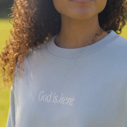 God Is Here Unisex Crewneck