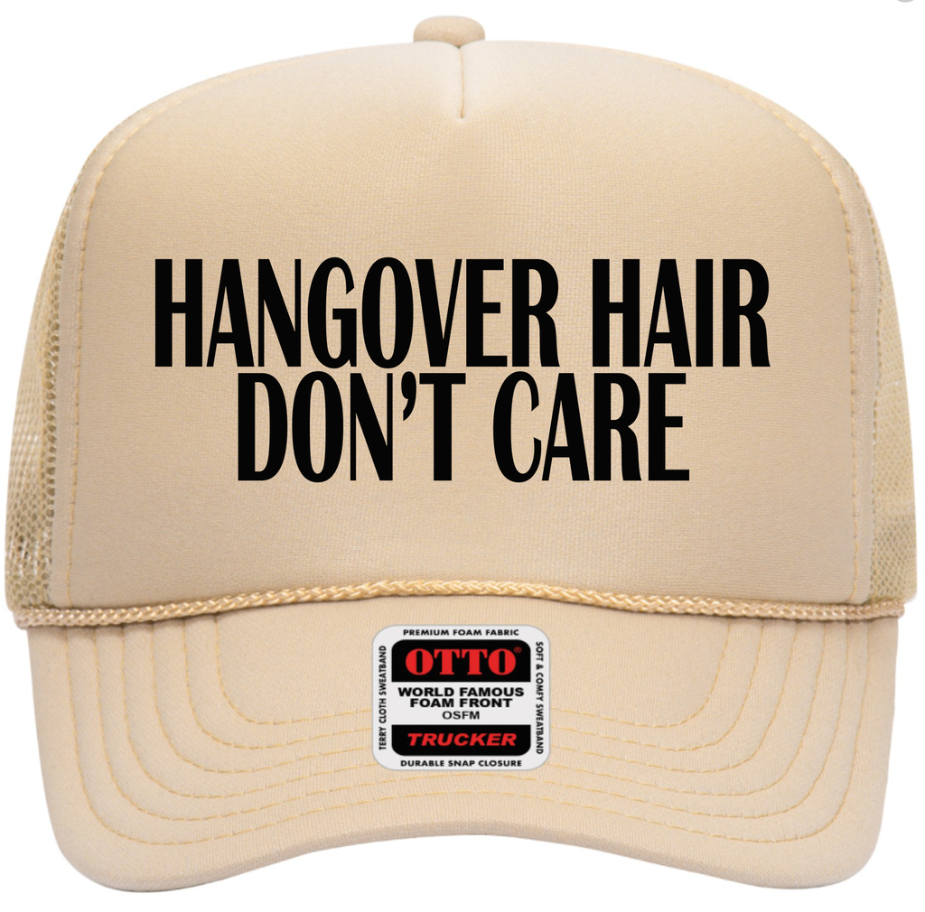 Hangover Hair Don't Care Adult Otto Foam Trucker Hat
