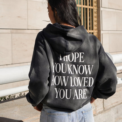 I Hope You Know Unisex Hoodie
