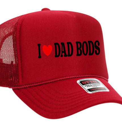 I Love Dad Bods Adult Otto Foam Trucker Hat