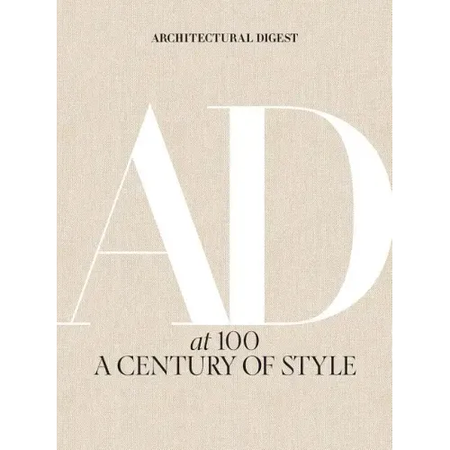 Architectural Digest at 100: A Century of Style