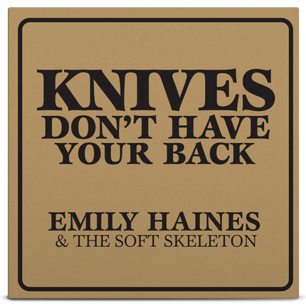 Emily Haines & The Soft Skeleton - Knives Don't Have Your Back