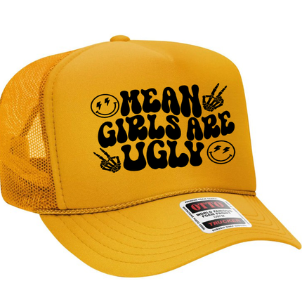 Mean Girls Are Ugly Adult Otto Foam Trucker Hat