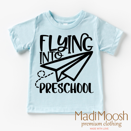 Flying Into Preschool Back To School Shirt - School Shirt