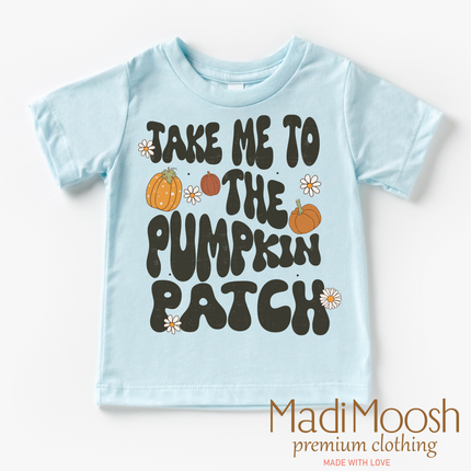 Take Me To The Pumpkin Patch Shirt - Thanksgiving Fall Tee