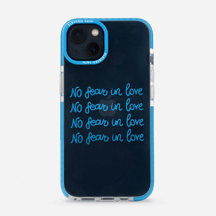 No Fear in Love Phone Case