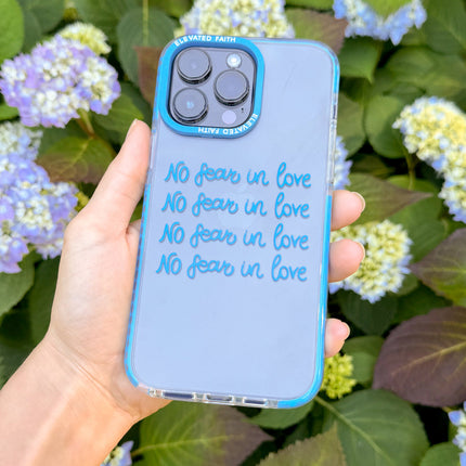 No Fear in Love Phone Case