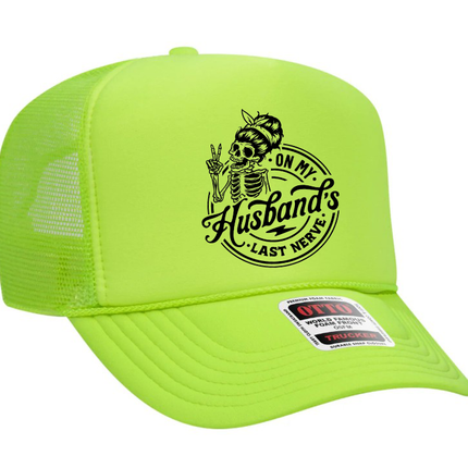On My Husband's Last Nerve Skeleton Design Adult Otto Foam Trucker Hat