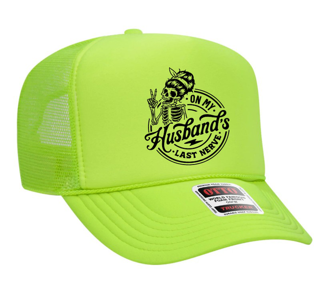 On My Husband's Last Nerve Skeleton Design Adult Otto Foam Trucker Hat