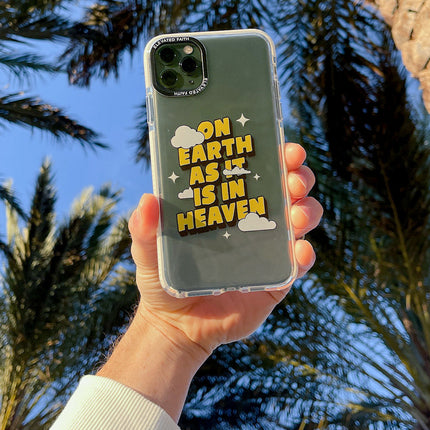 On Earth as it is in Heaven Phone Case