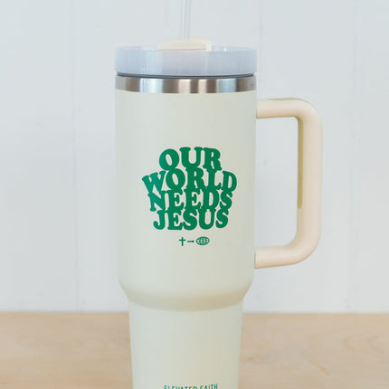 Our World Needs Jesus 40 oz Tumbler