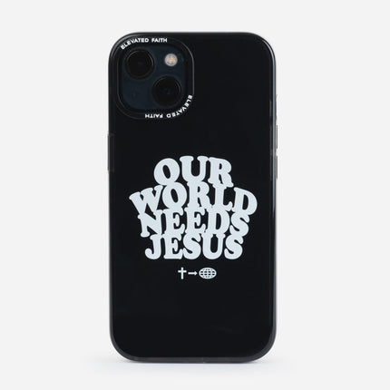 Our World Needs Jesus Phone Case