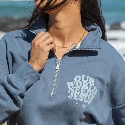 Our World Needs Jesus Women's Half-Zip
