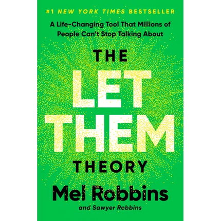 The Let Them Theory: A Life-Changing Tool That Millions of People Can't Stop Talking about