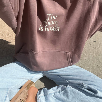 The Future is Bright Unisex Hoodie