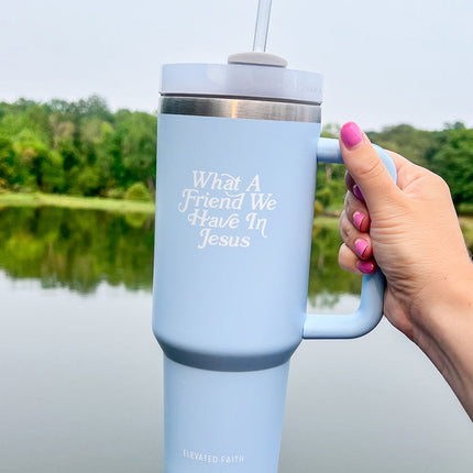 What a Friend in Jesus 40 oz Tumbler
