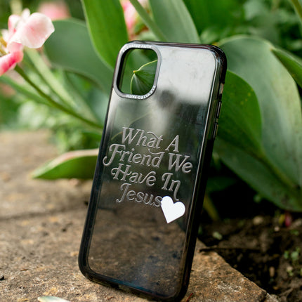 What a Friend in Jesus Phone Case