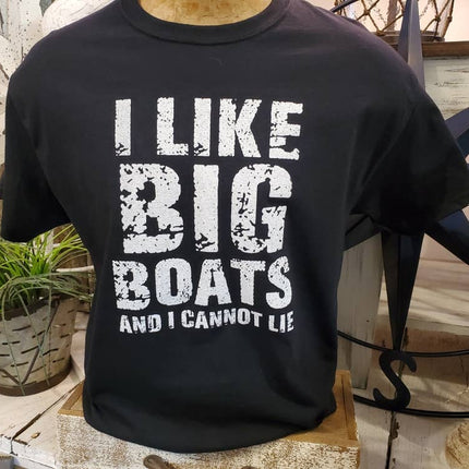 I Like Big Boats And I Cannot Lie T-Shirt