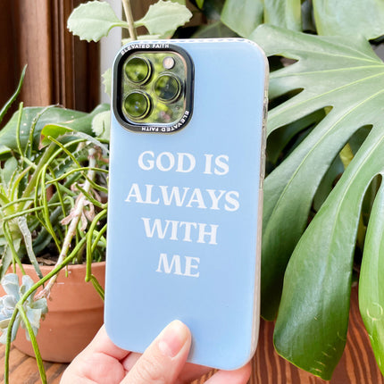 Blue God is Always With Me Phone Case