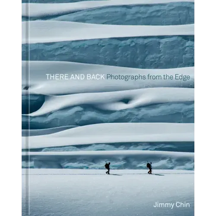 There and Back: Photographs from the Edge