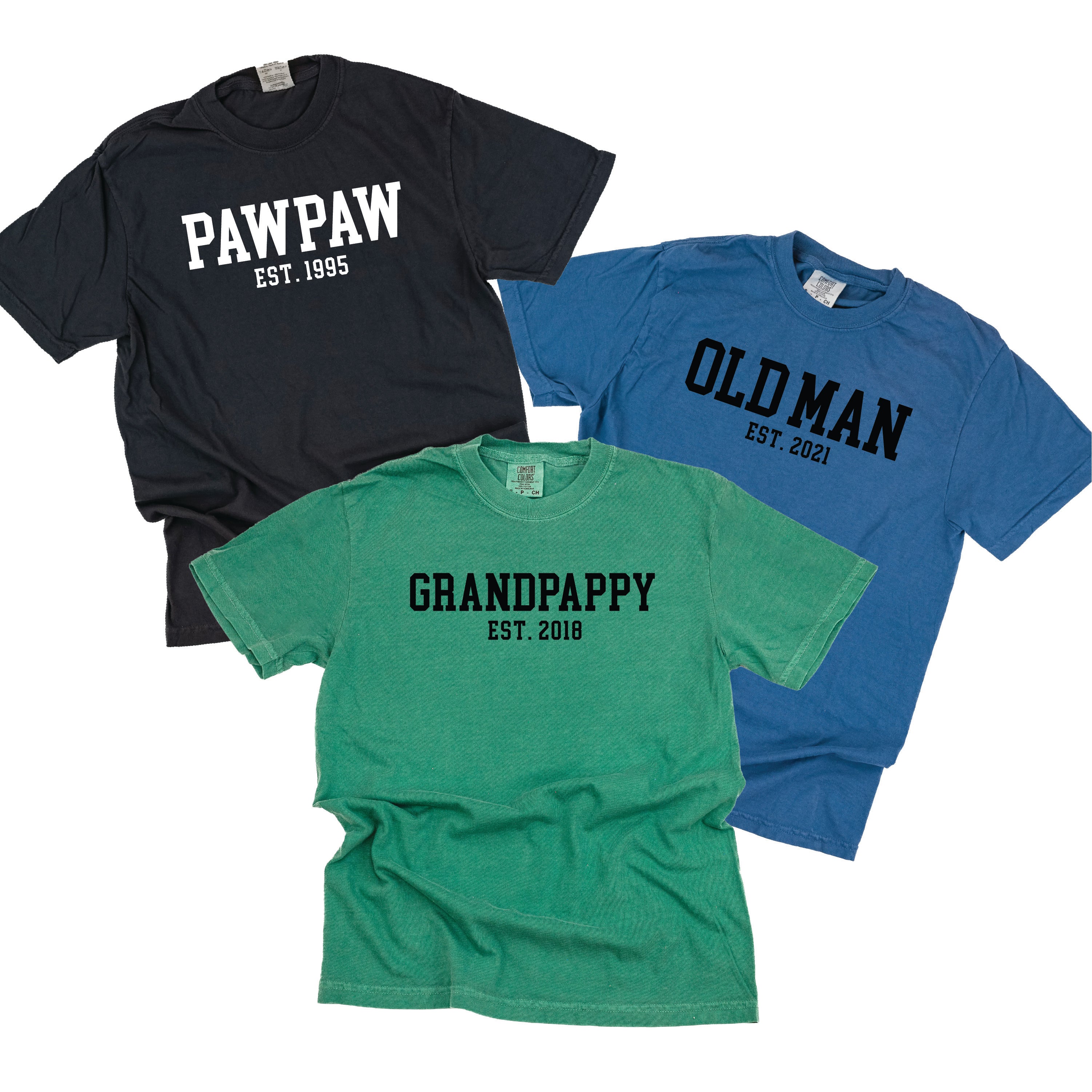 "(Choose Your Grandpa Name) - Est. (Select Your Year)" - Comfort Colors Tee