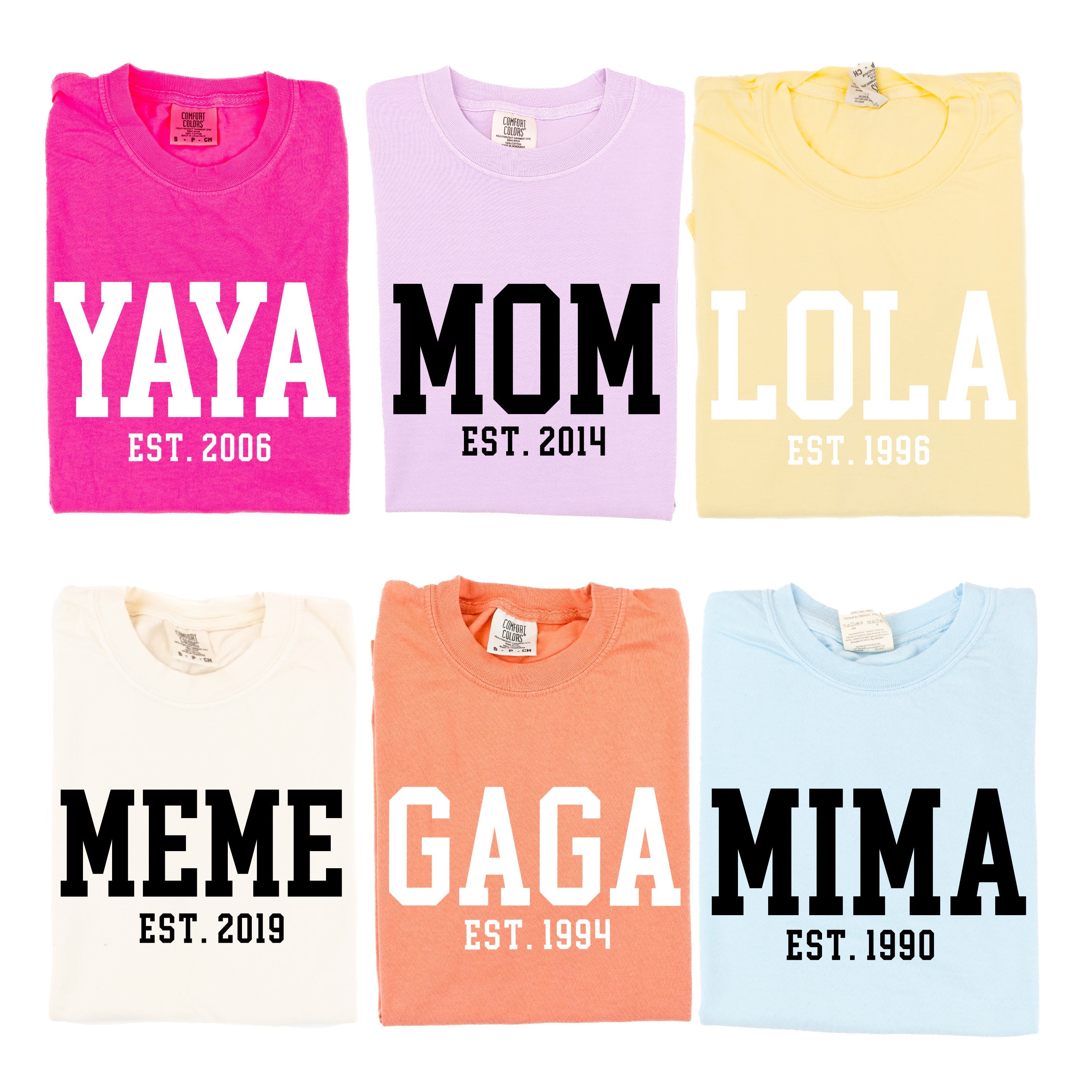 "(Choose Your Grandma Name) - Est. (Select Your Year)" - Comfort Colors Tee