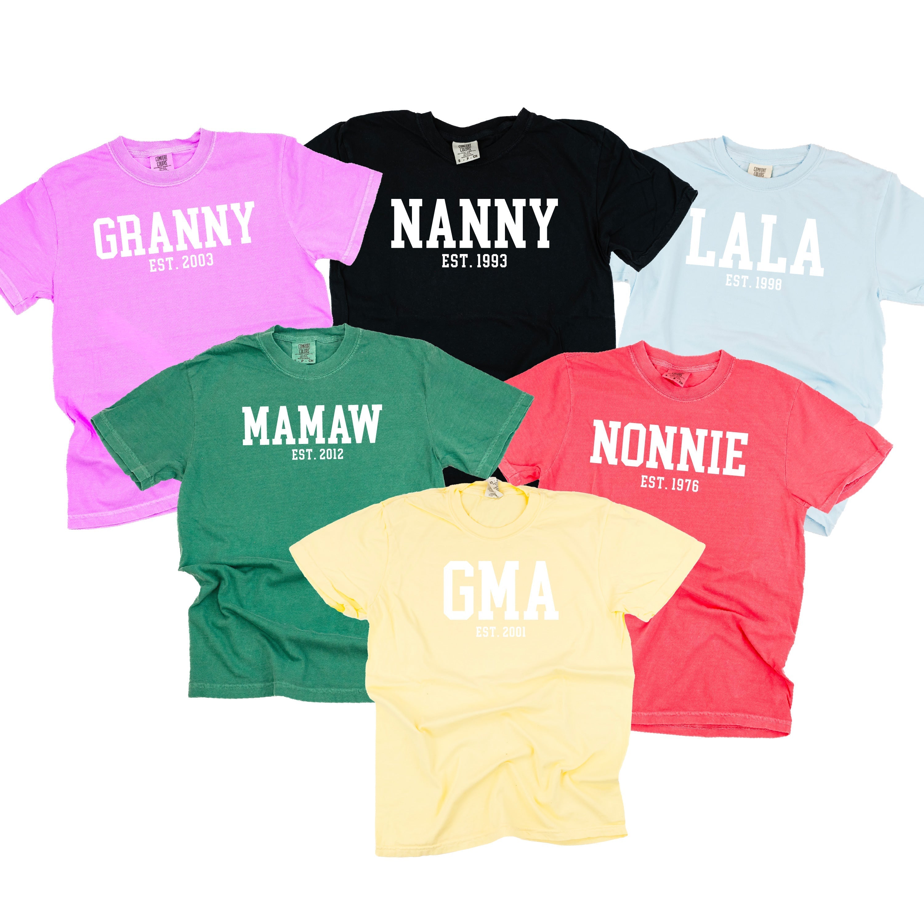 "(Choose Your Grandma Name) - Est. (Select Your Year)" - Comfort Colors Tee