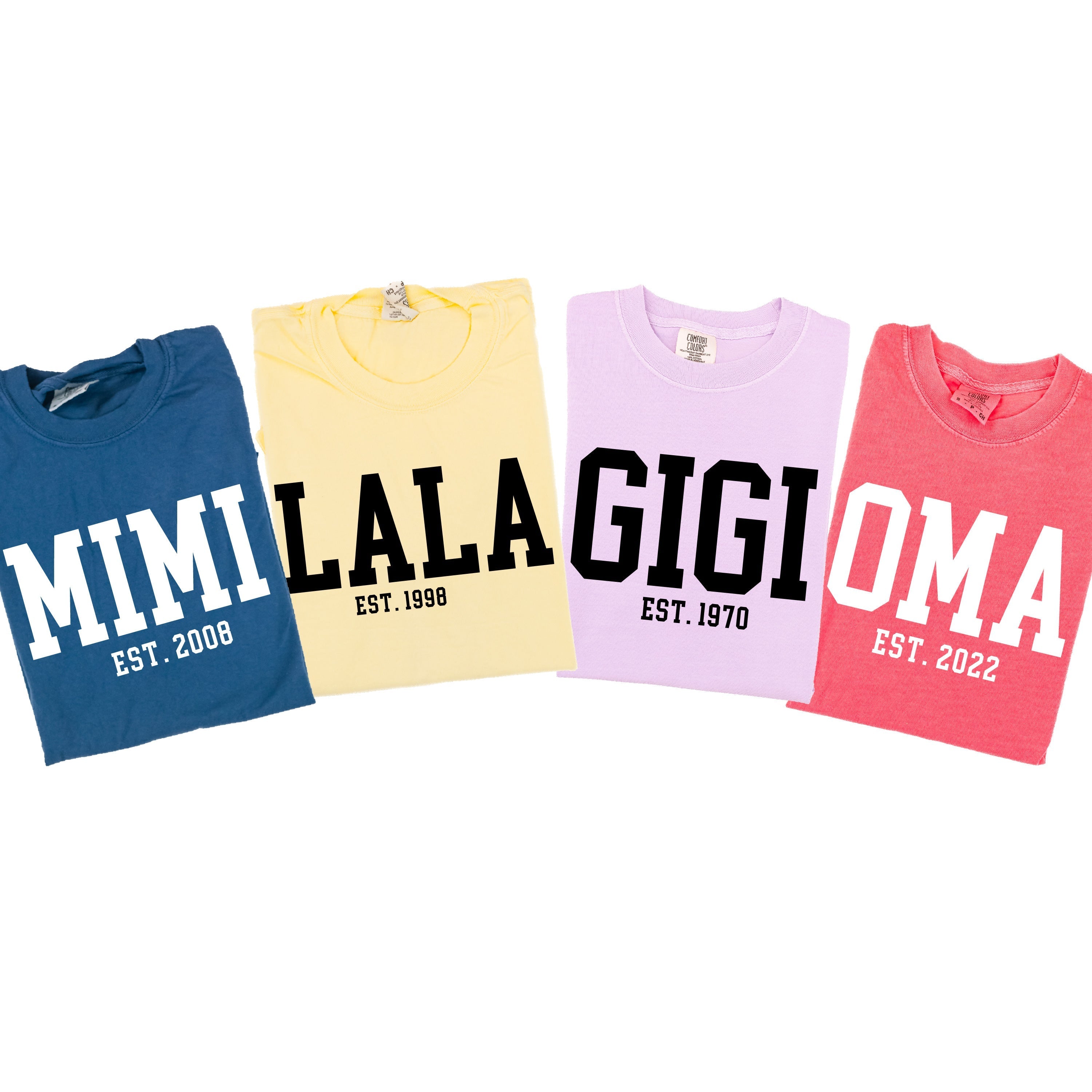 "(Choose Your Grandma Name) - Est. (Select Your Year)" - Comfort Colors Tee