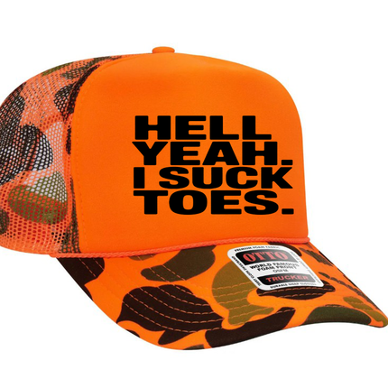 Hell Yeah. I Suck Toes. Adult Otto Foam Trucker Hat